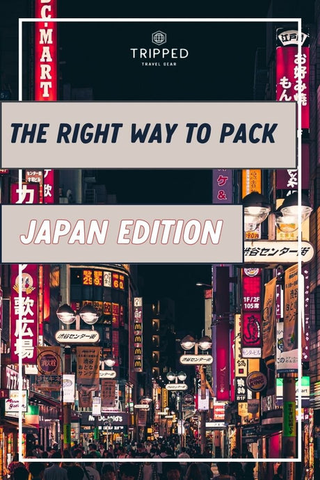 The Right Way To Pack a Suitcase: Japan Edition