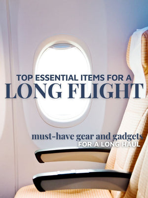 Must-Have Essentials For Long Flights