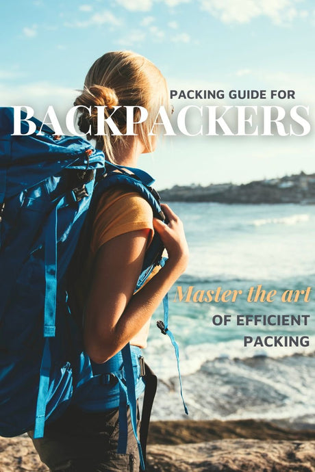 Essential Packing Guide for Backpackers